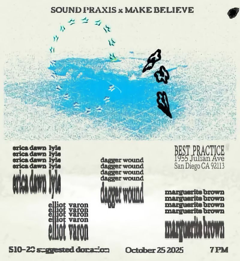 Sound Praxis x Make Believe flyer